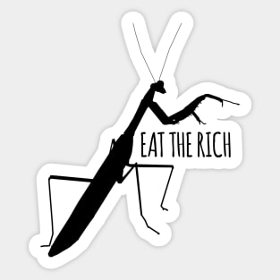 Eat the Rich Mantis silhouette insect Sticker